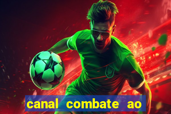 canal combate ao vivo multi canais